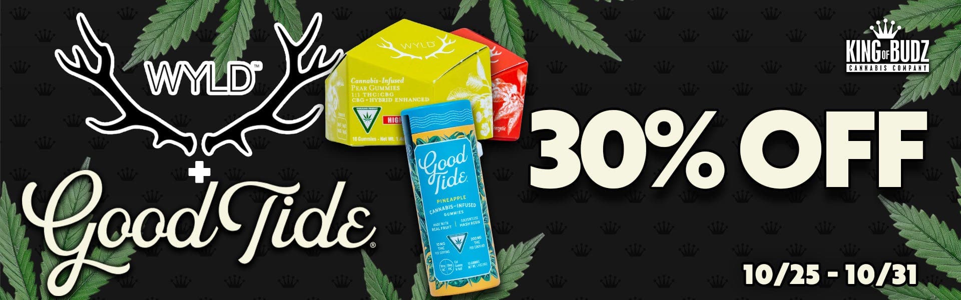 TAYLOR - Wyld AND Good Tide 30 Percent Off (10/25-10/31)