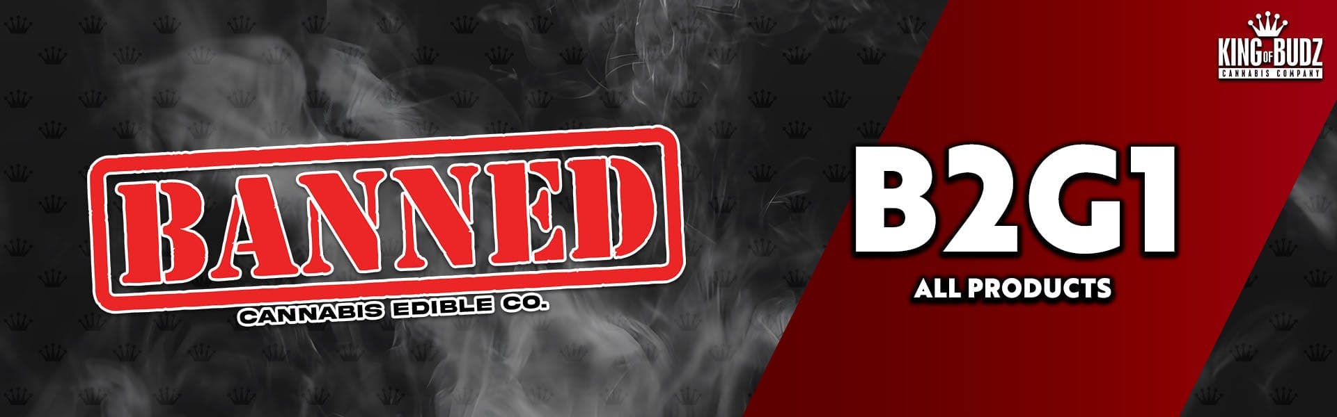 Limited Time Promo - Banned Edibles B2G1