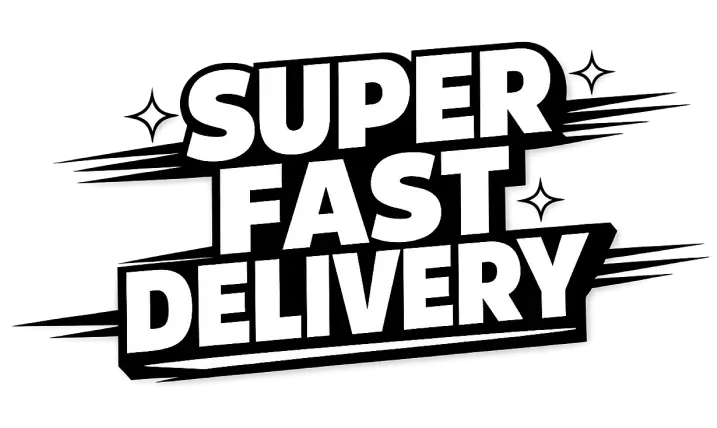 Super fast delivery